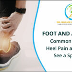 Foot and Ankle Care - When to see specialist