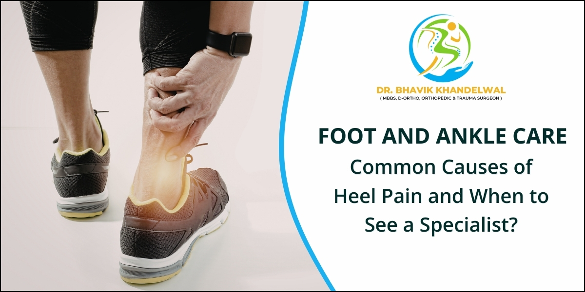 Foot and Ankle Care - When to see specialist