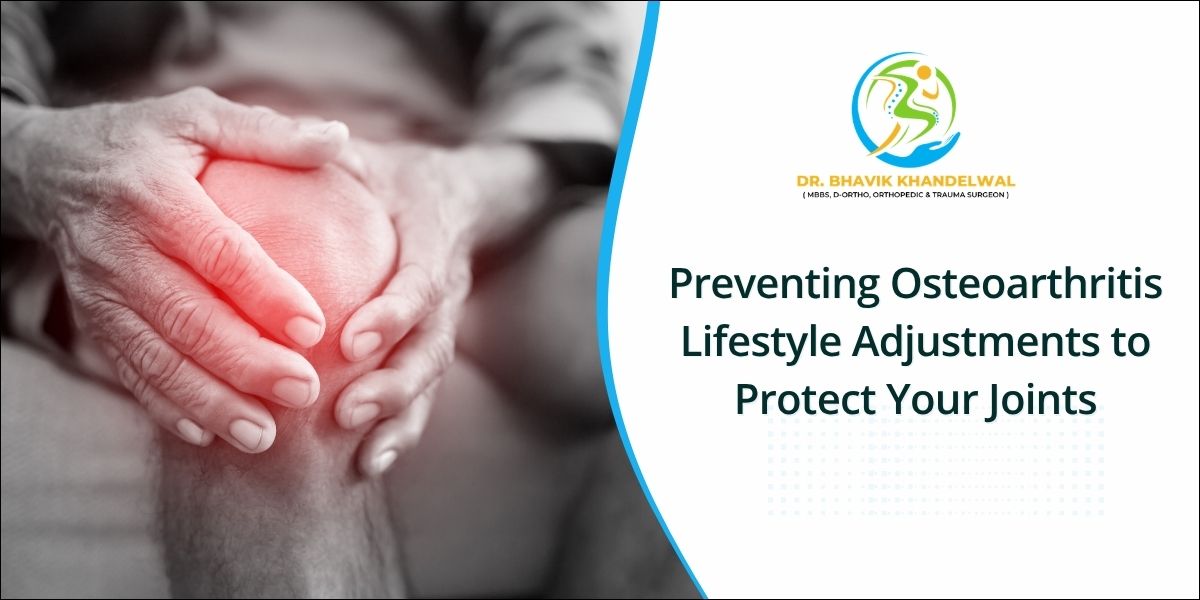 Lifestyle adjustment to Prevent Osteoarthritis